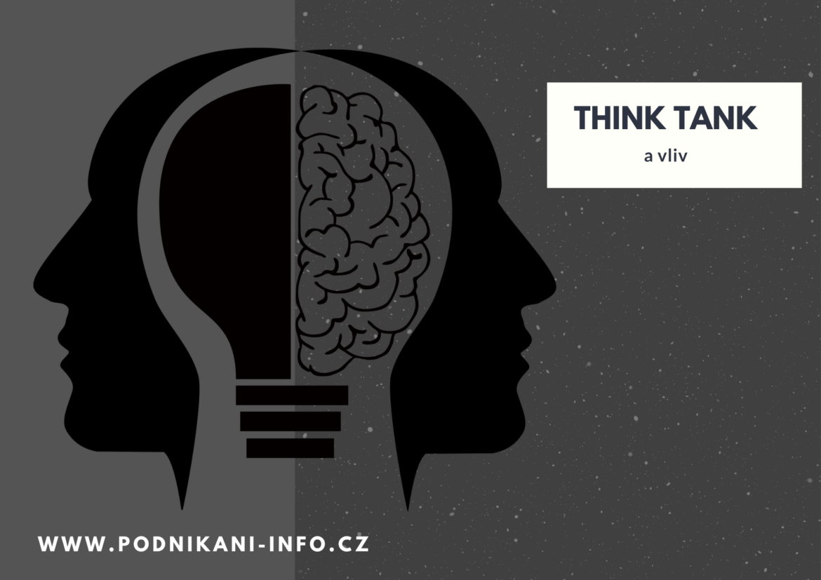 Think tank jako způsob ovlivnění politiky, ekonomiky i veřejnosti