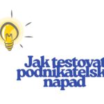 Jak testovat podnikatelský nápad